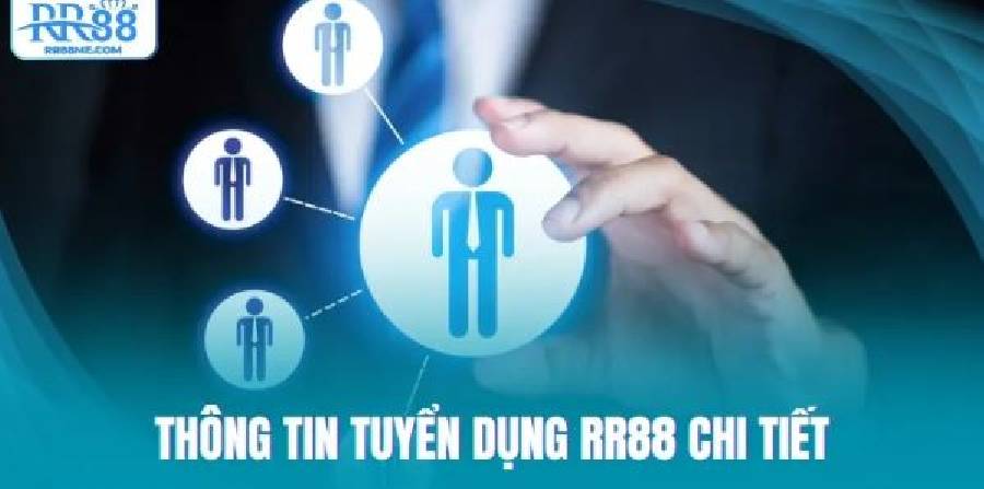 Tuyển dụng RR88 – Cơ hội việc làm vàng cho người muốn bứt phá Tuyển dụng RR88 – Cơ hội việc làm vàng cho người muốn bứt phá