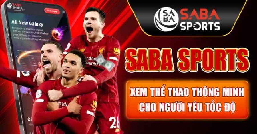 Saba Sports –  Xem thể thao thông minh cho người yêu tốc độ
