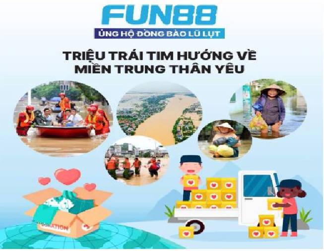 Fun88 và hành trình gieo mầm hy vọng giữa vùng rốn lũ