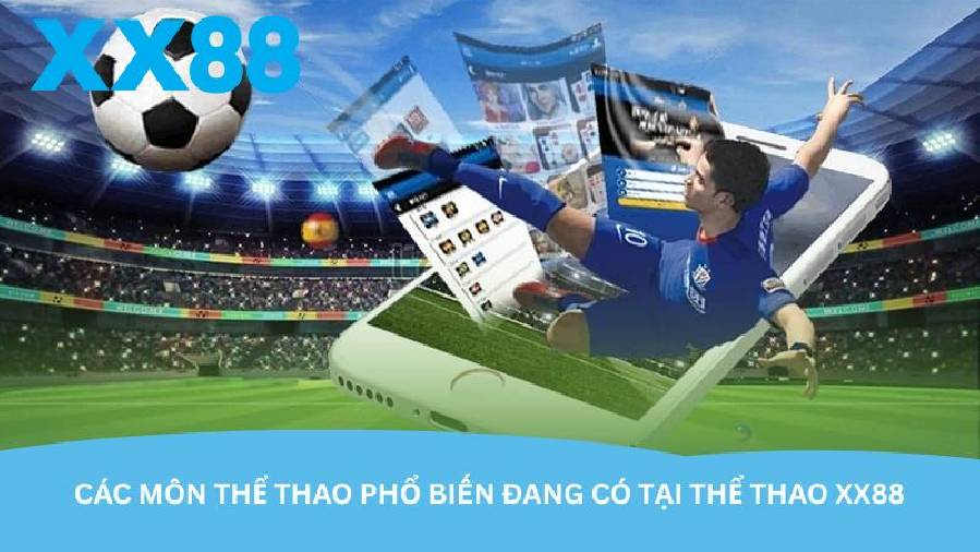 Thể thao XX88 – Không gian thể thao trực tuyến cho mọi người