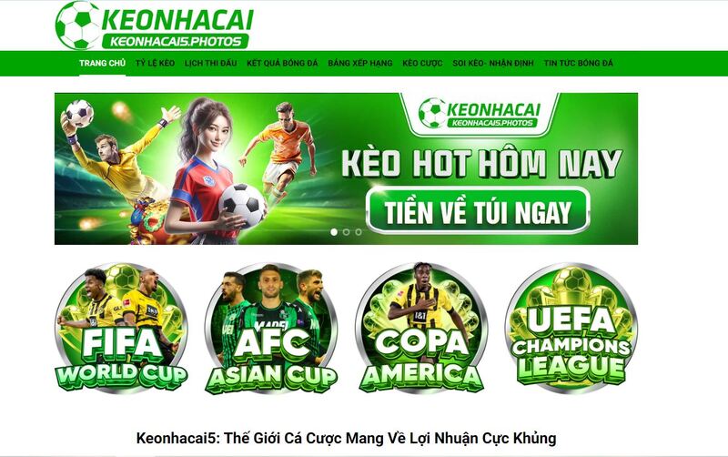 Keonhacai5 – Cung cấp tỷ lệ kèo cá cược bóng đá mới nhất